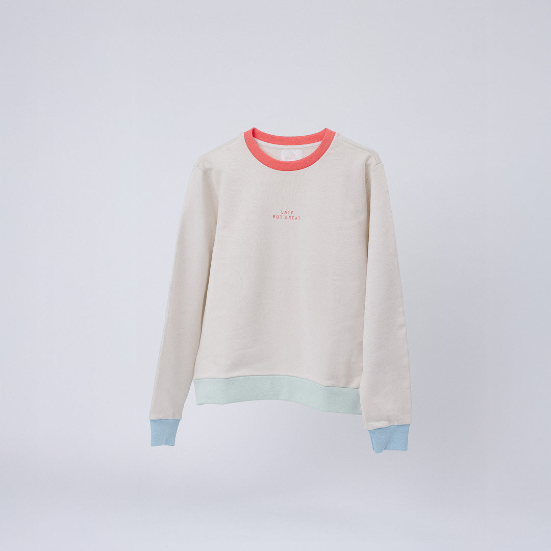 Sweatshirt "LATE BUT GREAT"