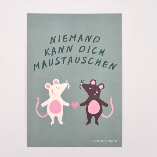 Karte - Niemand kann dich Maustauschen