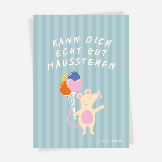 Karte - Kann dich echt gut mausstehen