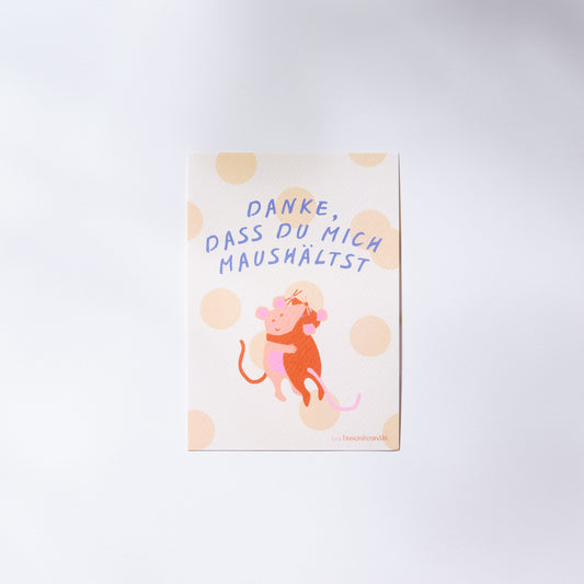Karte - Danke, dass du mich Maushältst