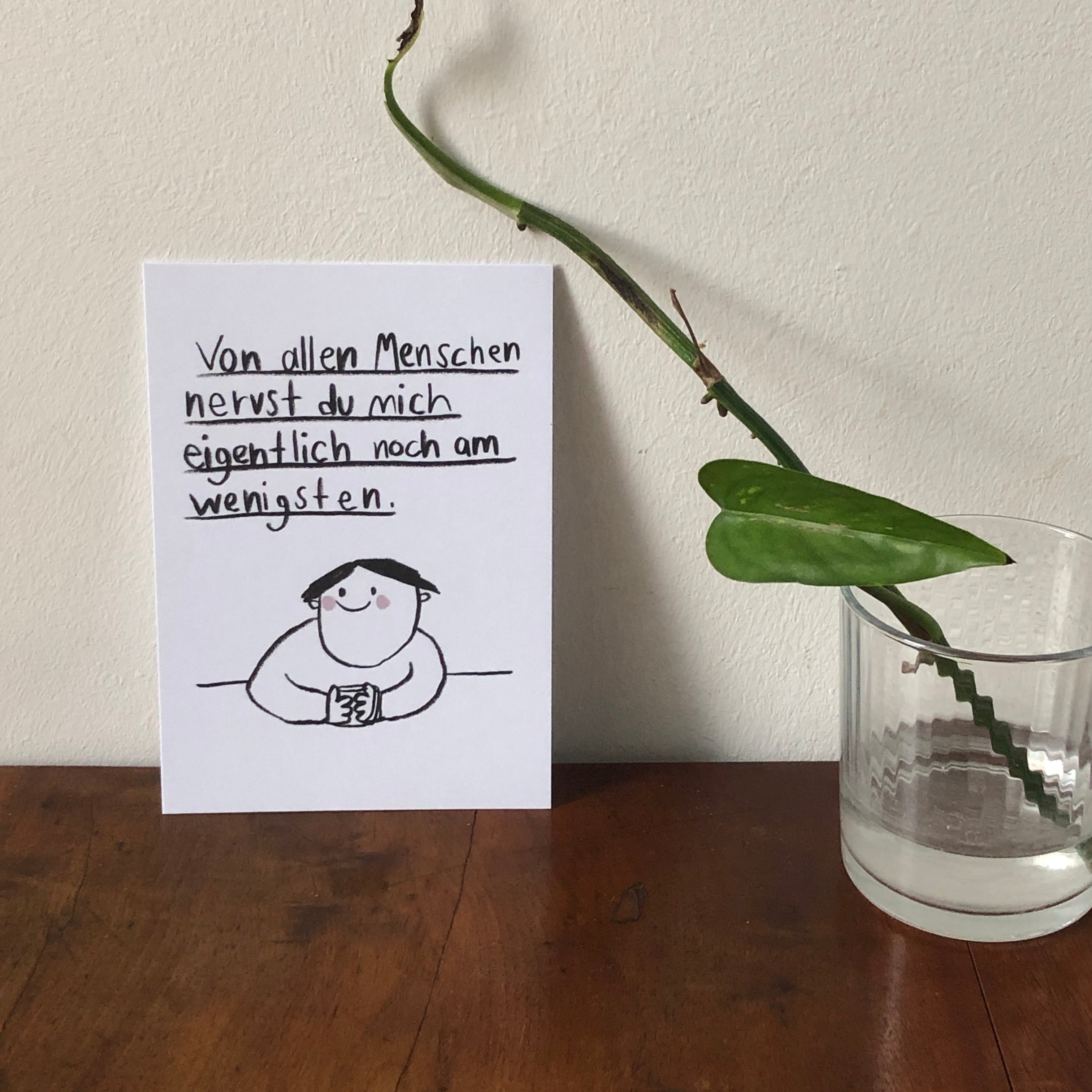 Karte - Von allen Menschen nervst du am wenigsten